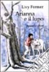 Arianna e il lupo libro