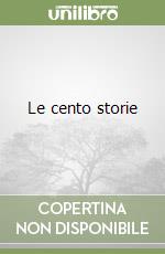 Le cento storie libro