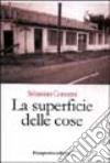 La superficie delle cose libro