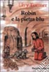 Robin e la pietra blu libro