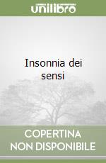 Insonnia dei sensi libro