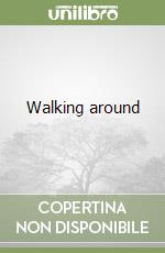 Walking around libro