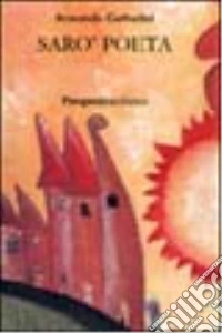 Sarò poeta libro