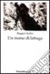 Un morso di lattuga libro