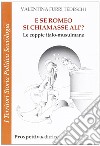 E se Romeo si chiamasse Alì? Le coppie italo-musulmane libro