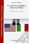 La politica estera di De Gasperi. Dal gennaio 1945 al maggio 1947 libro