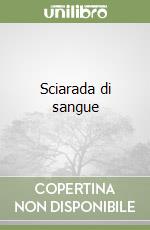 Sciarada di sangue