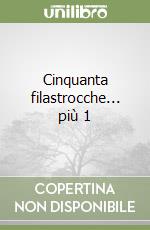 Cinquanta filastrocche... più 1 libro