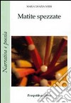 Matite spezzate libro