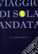 Viaggio di sola andata libro