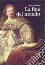 La fine del mondo libro