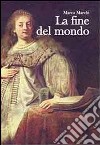 La fine del mondo libro