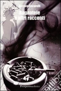 Ragnatele e altri racconti