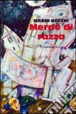 Merde di razza libro