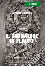 Il suonatore di flauto libro