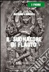 Il suonatore di flauto libro