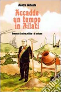 Accadde un tempo in Ailati libro