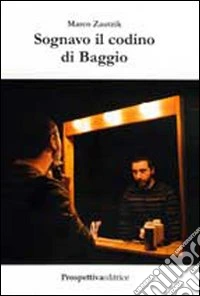 Sognavo il codino di Baggio