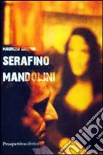 Serafino Mandolini libro