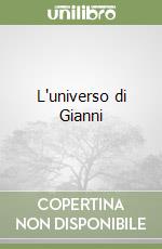 L'universo di Gianni