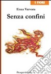 Senza confini libro