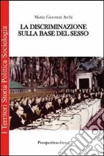 La discriminazione sulla base del sesso libro