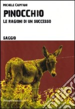 Pinocchio. Le ragioni di un successo libro