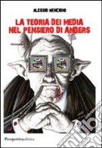 La teoria dei media nel pensiero di Anders