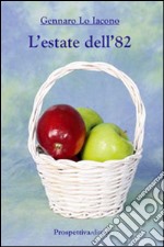 L'estate dell'82 libro