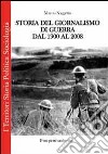 Storia del giornalismo di guerra dal 1900 al 2008 libro