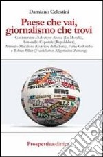 Paese che vai, giornalismo che trovi