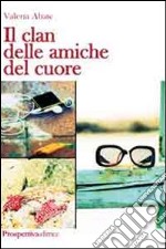 Il clan delle amiche del cuore