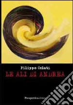 Le ali di Andrea libro