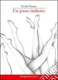 Un passo indietro libro