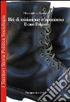 Riti di iniziazione e nonnismo. Il caso Folgore libro