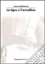 La tigre e l'ermellino libro