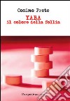 Yaba il colore della follia libro