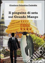 Il pinguino di seta sul grande mango libro