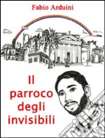 Il parroco degli invisibili