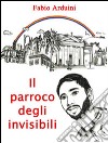 Il parroco degli invisibili libro