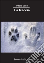 La traccia libro