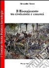 Il Risorgimento tra rivoluzione e canzoni libro di Crocco Alessandro