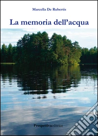 La memoria dell'acqua libro