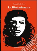 La rivoluzionaria libro