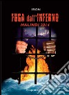 Fuga dall'inferno. Malindi 2014 libro