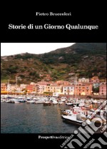 Storie di un giorno qualunque libro