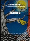 Eudemonia libro di Irenze Massimiliano