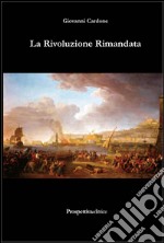 La rivoluzione rimandata libro