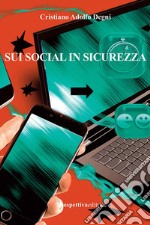 Sui social in sicurezza