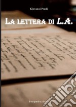 La lettera di L. A. libro